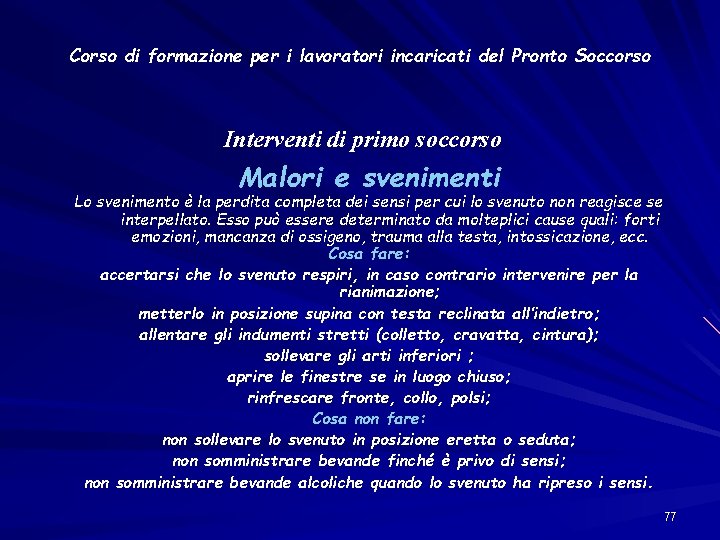 Corso di formazione per i lavoratori incaricati del Pronto Soccorso Interventi di primo soccorso