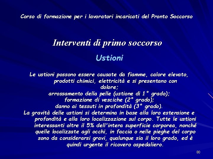 Corso di formazione per i lavoratori incaricati del Pronto Soccorso Interventi di primo soccorso