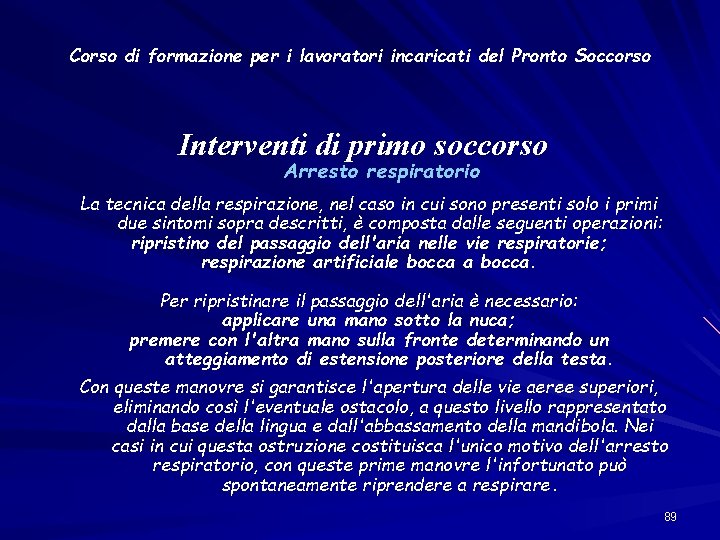 Corso di formazione per i lavoratori incaricati del Pronto Soccorso Interventi di primo soccorso