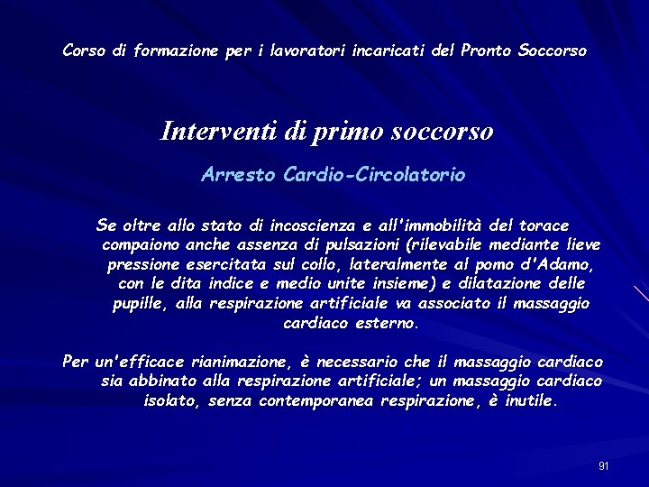 Corso di formazione per i lavoratori incaricati del Pronto Soccorso Interventi di primo soccorso