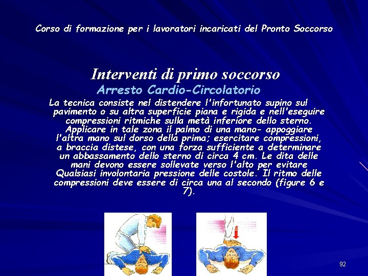 Corso di formazione per i lavoratori incaricati del Pronto Soccorso Interventi di primo soccorso