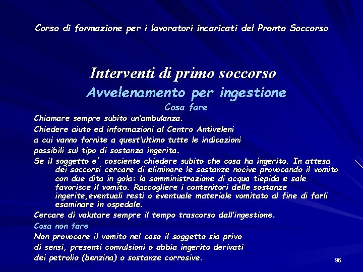 Corso di formazione per i lavoratori incaricati del Pronto Soccorso Interventi di primo soccorso