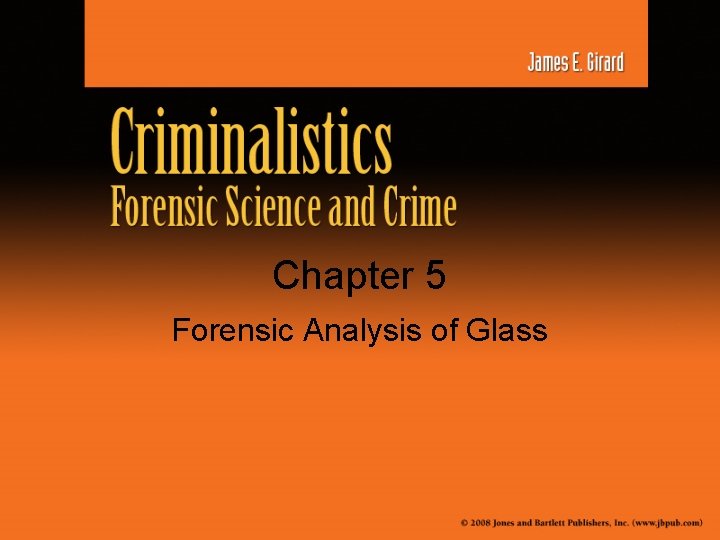 Chapter 5 Forensic Analysis of Glass 