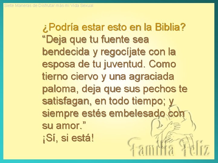 Siete Maneras de Disfrutar más mi Vida Sexual ¿Podría estar esto en la Biblia?