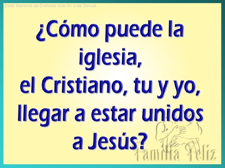Siete Maneras de Disfrutar más mi Vida Sexual 
