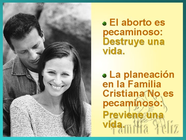 Siete Maneras de Disfrutar más mi Vida Sexual El aborto es pecaminoso: Destruye una