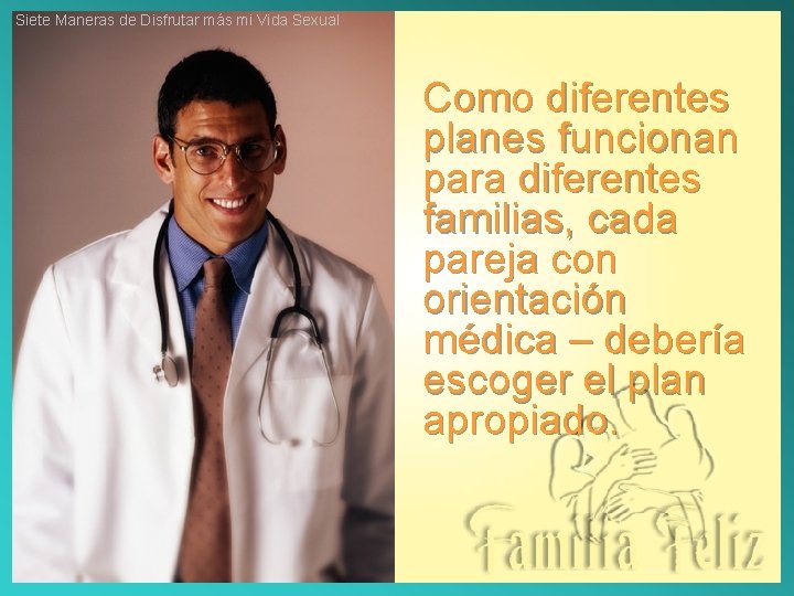 Siete Maneras de Disfrutar más mi Vida Sexual Como diferentes planes funcionan para diferentes