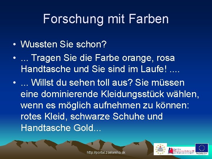 Forschung mit Farben • Wussten Sie schon? • . . . Tragen Sie die