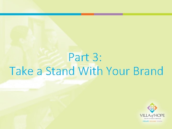 Part 3: Take a Stand With Your Brand 