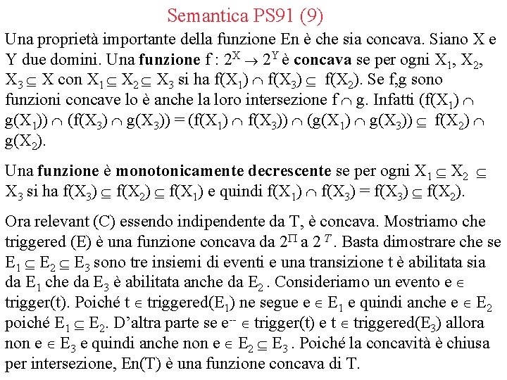 Semantica PS 91 (9) Una proprietà importante della funzione En è che sia concava.