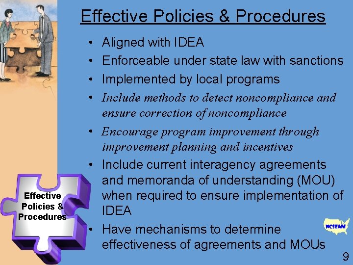 Effective Policies & Procedures • • Effective Policies & Procedures Aligned with IDEA Enforceable