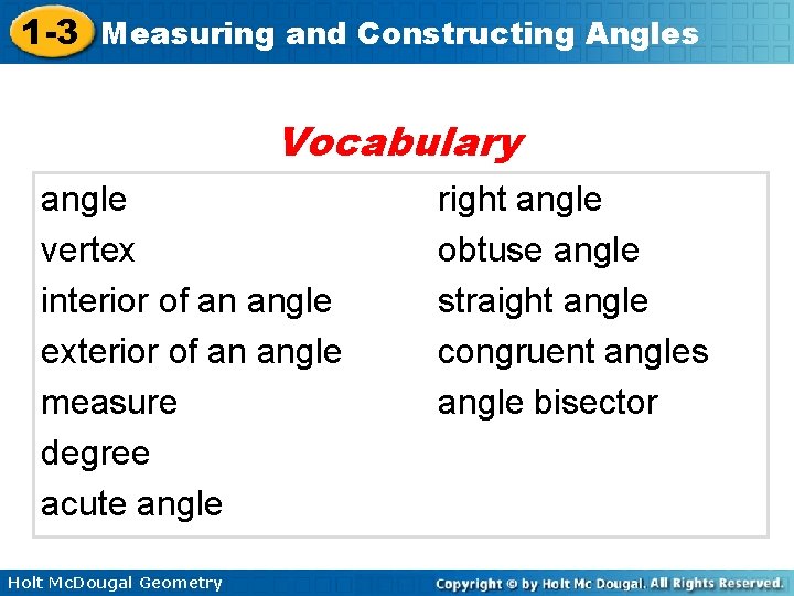 1 -3 Measuring and Constructing Angles Vocabulary angle vertex interior of an angle exterior