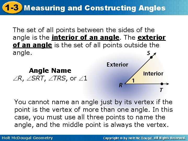 1 -3 Measuring and Constructing Angles The set of all points between the sides