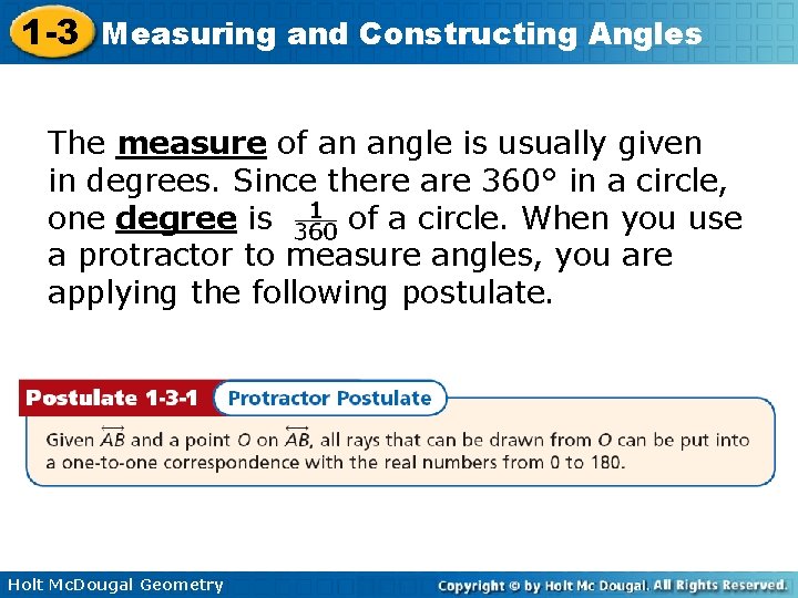 1 -3 Measuring and Constructing Angles The measure of an angle is usually given