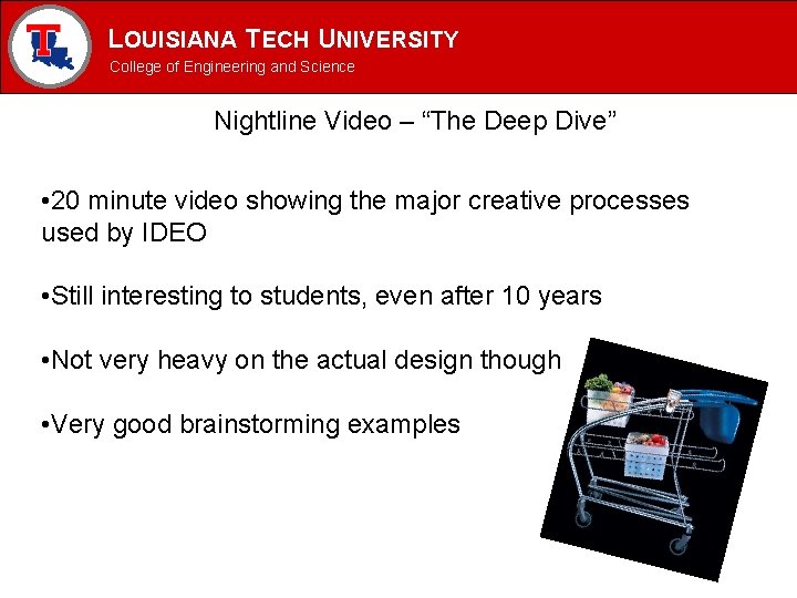 LOUISIANA TECH UNIVERSITY MECHANICAL ENGINEERING PROGRAM College of Engineering and Science Nightline Video – LOUISIANA TECH UNIVERSITY MECHANICAL ENGINEERING PROGRAM College of Engineering and Science Nightline Video –