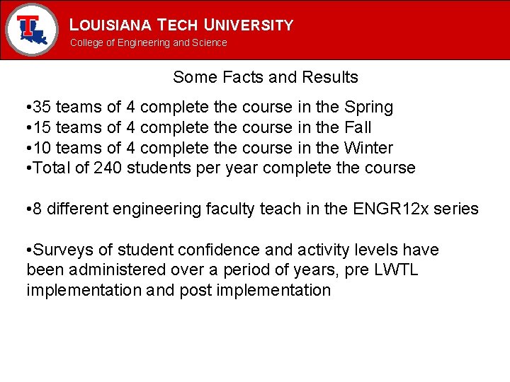 LOUISIANA TECH UNIVERSITY MECHANICAL ENGINEERING PROGRAM College of Engineering and Science Some Facts and LOUISIANA TECH UNIVERSITY MECHANICAL ENGINEERING PROGRAM College of Engineering and Science Some Facts and