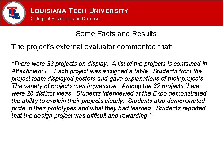 LOUISIANA TECH UNIVERSITY MECHANICAL ENGINEERING PROGRAM College of Engineering and Science Some Facts and LOUISIANA TECH UNIVERSITY MECHANICAL ENGINEERING PROGRAM College of Engineering and Science Some Facts and