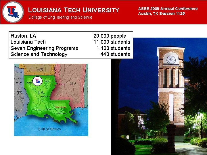 LOUISIANA TECH UNIVERSITY MECHANICAL ENGINEERING PROGRAM College of Engineering and Science Ruston, LA Louisiana LOUISIANA TECH UNIVERSITY MECHANICAL ENGINEERING PROGRAM College of Engineering and Science Ruston, LA Louisiana