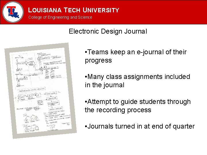 LOUISIANA TECH UNIVERSITY MECHANICAL ENGINEERING PROGRAM College of Engineering and Science Electronic Design Journal LOUISIANA TECH UNIVERSITY MECHANICAL ENGINEERING PROGRAM College of Engineering and Science Electronic Design Journal