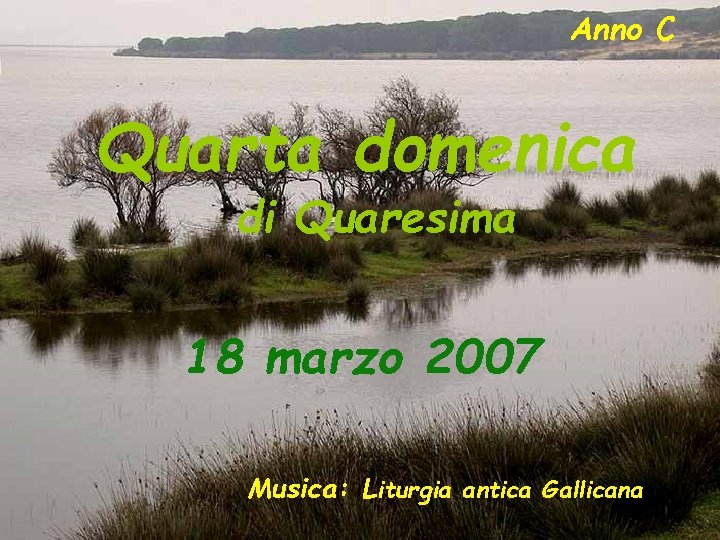 Quarta Domenica Di Quaresima Anno C Anno C Quarta domenica di Quaresima 18 marzo