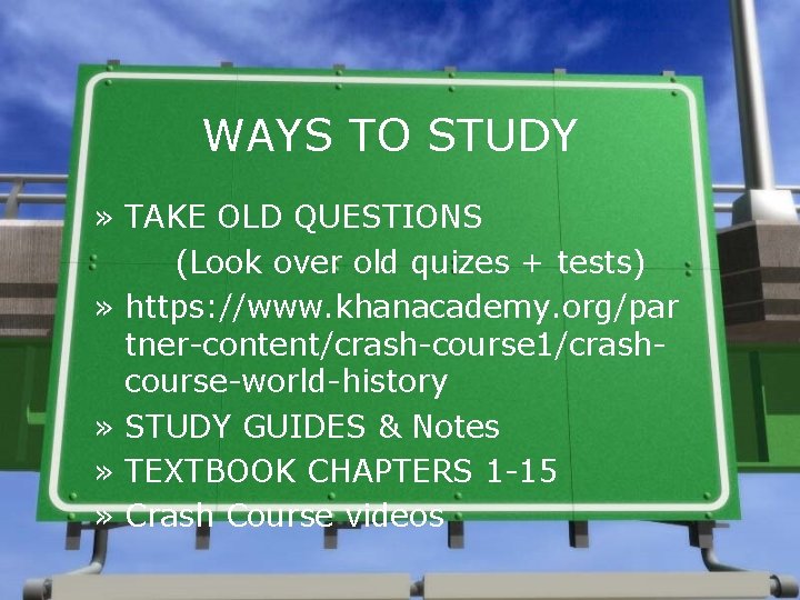 WAYS TO STUDY » TAKE OLD QUESTIONS (Look over old quizes + tests) »