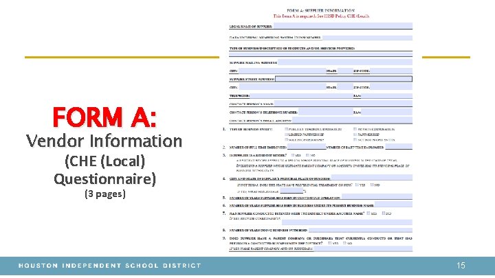 FORM A: Vendor Information (CHE (Local) Questionnaire) (3 pages) 15 