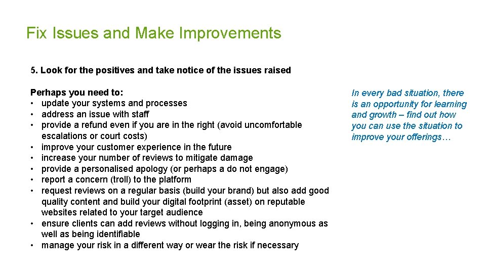 Fix Issues and Make Improvements 5. Look for the positives and take notice of