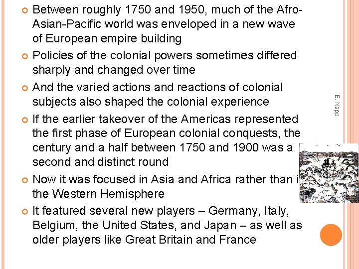 Between roughly 1750 and 1950, much of the Afro. Asian-Pacific world was enveloped in