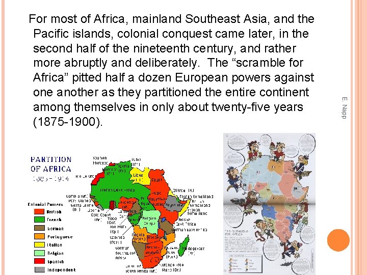 E. Napp For most of Africa, mainland Southeast Asia, and the Pacific islands, colonial