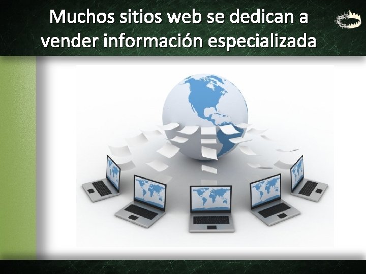 Muchos sitios web se dedican a vender información especializada 