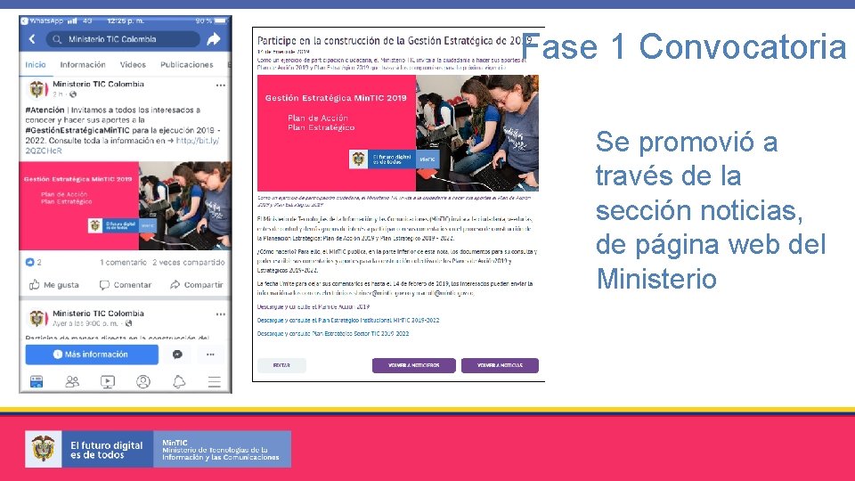 Fase 1 Convocatoria Se promovió a través de la sección noticias, de página web