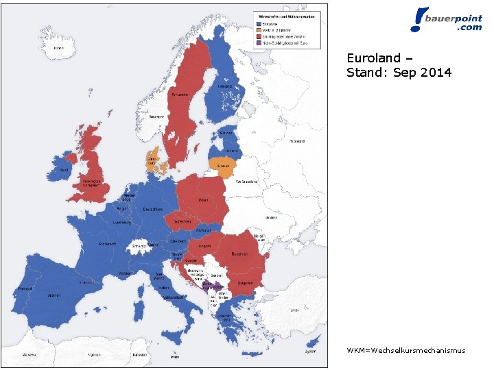 Euroland – Stand: Sep 2014 WKM=Wechselkursmechanismus 