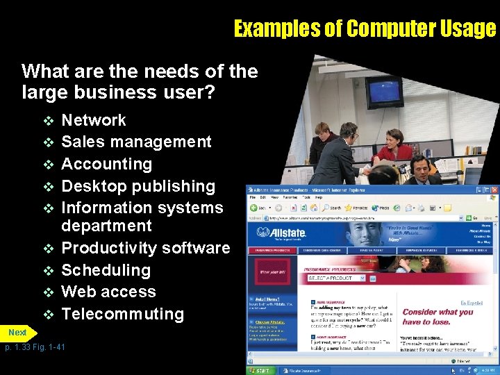 Examples of Computer Usage What are the needs of the large business user? v