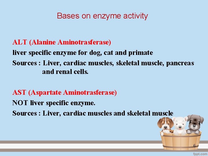 Bases on enzyme activity ALT (Alanine Aminotrasferase) liver specific enzyme for dog, cat and