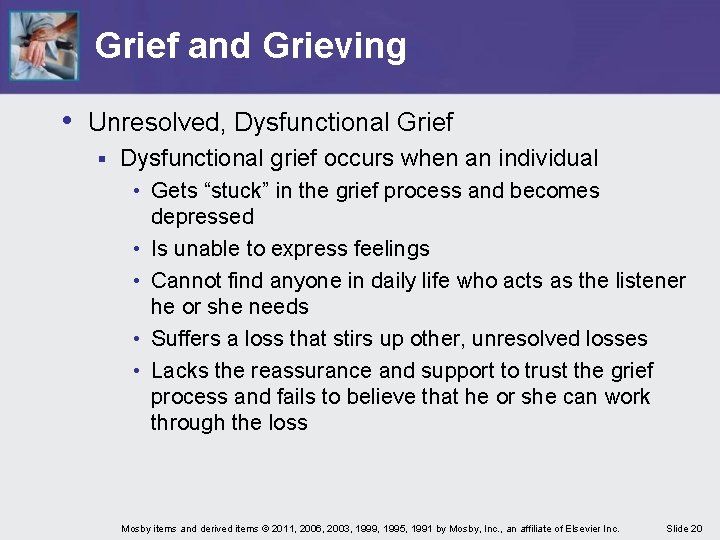 Grief and Grieving • Unresolved, Dysfunctional Grief § Dysfunctional grief occurs when an individual Grief and Grieving • Unresolved, Dysfunctional Grief § Dysfunctional grief occurs when an individual