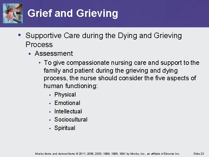 Grief and Grieving • Supportive Care during the Dying and Grieving Process § Assessment Grief and Grieving • Supportive Care during the Dying and Grieving Process § Assessment