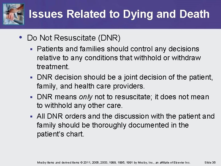Issues Related to Dying and Death • Do Not Resuscitate (DNR) Patients and families Issues Related to Dying and Death • Do Not Resuscitate (DNR) Patients and families
