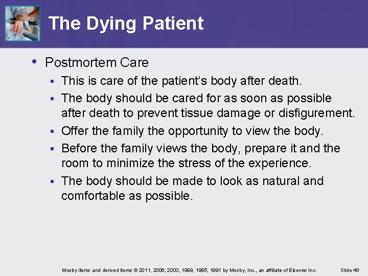 The Dying Patient • Postmortem Care § § § This is care of the The Dying Patient • Postmortem Care § § § This is care of the