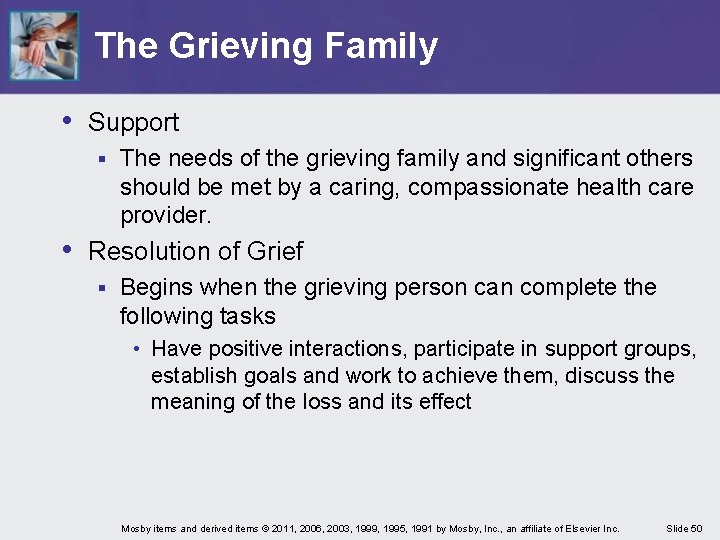 The Grieving Family • Support § The needs of the grieving family and significant The Grieving Family • Support § The needs of the grieving family and significant