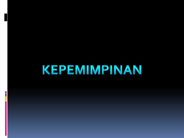 KEPEMIMPINAN 