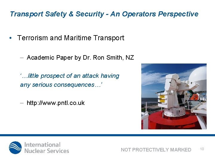 Transport Safety & Security - An Operators Perspective • Terrorism and Maritime Transport –