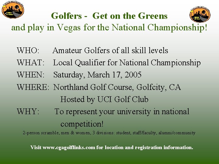 Golfers - Get on the Greens and play in Vegas for the National Championship!
