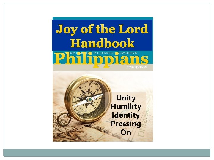 Joy of the Lord Handbook Philippians Unity Humility Identity Pressing On 