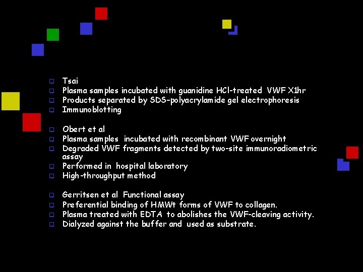 q q q q Tsai Plasma samples incubated with guanidine HCl-treated VWF X 1