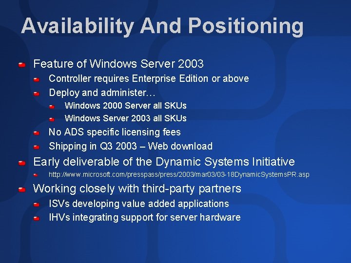 Availability And Positioning Feature of Windows Server 2003 Controller requires Enterprise Edition or above