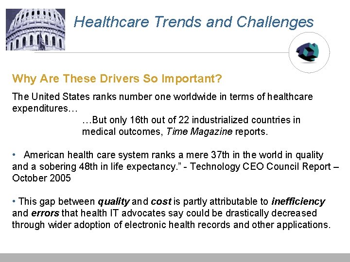 Healthcare Trends and Challenges Why Are These Drivers So Important? The United States ranks