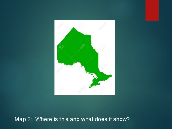 Map 2: Where is this and what does it show? Map 2: Where is this and what does it show?