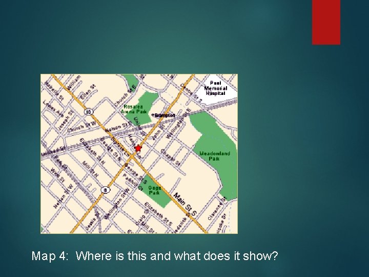 Map 4: Where is this and what does it show? Map 4: Where is this and what does it show?