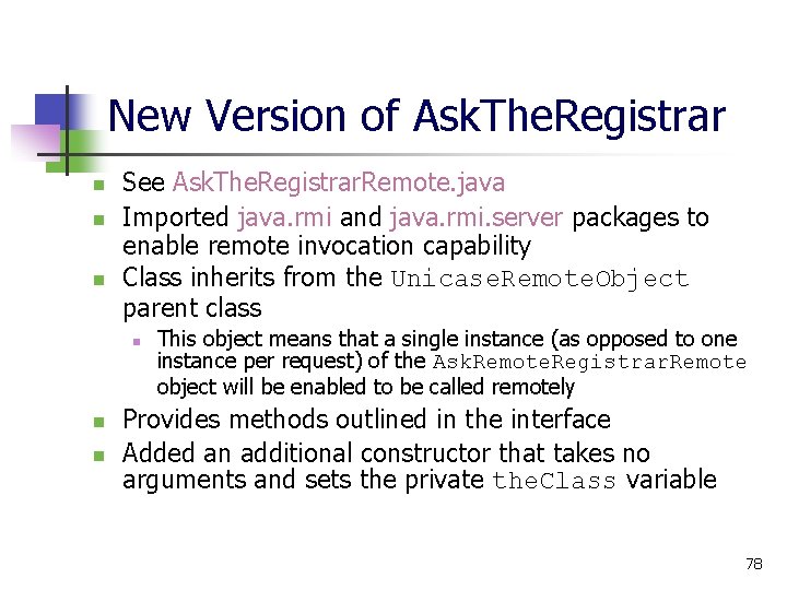 New Version of Ask. The. Registrar n n n See Ask. The. Registrar. Remote.