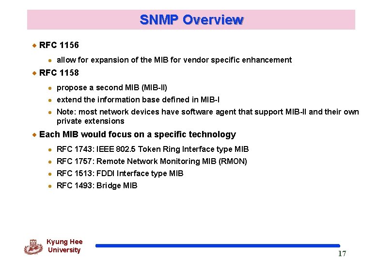 SNMP Overview RFC 1156 l allow for expansion of the MIB for vendor specific
